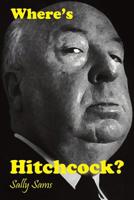 Where's Hitchcock? 1500523631 Book Cover