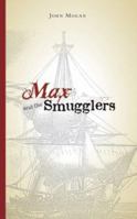 Max and the Smugglers 1425118445 Book Cover