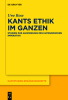 Kants Ethik Im Ganzen: Studien Zur Anwendung Des Kategorischen Imperativs 3110737264 Book Cover