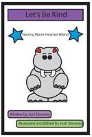 Let's Be Kind 1541376390 Book Cover