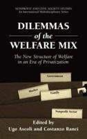 Dilemmas of the Welfare Mix: The New Structure of Welfare in an Era of Privatization 0306467798 Book Cover