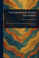 Vagabonding Down the Andes 1023505444 Book Cover