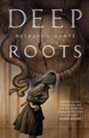 Deep Roots 0765398095 Book Cover
