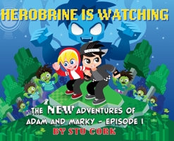 Herobrine is Watching: The New Adventures of Adam and Marky Episode I 1525574833 Book Cover