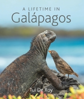 A Lifetime in Galapagos 0691194998 Book Cover