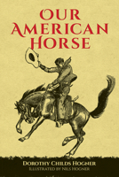 Our American Horse 048678441X Book Cover