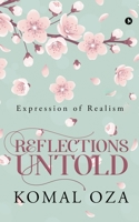 Reflections Untold: Expression of Realism 1646786955 Book Cover