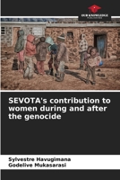 SEVOTA's contribution to women during and after the genocide 6206110664 Book Cover