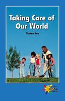 Taking Care of Our World (Real Readers - Upper Emergent) 0823963683 Book Cover