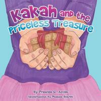 Kakah and the Priceless Treasure 1498477461 Book Cover