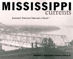 Mississippi Currents: Journeys Through Time and a Valley 0688119409 Book Cover