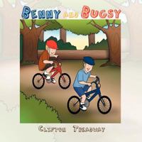 Benny and Bugsy 1462404928 Book Cover