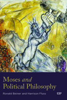 Moses and Political Philosophy 1487541155 Book Cover