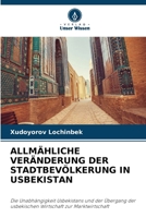 Allmähliche Veränderung Der Stadtbevölkerung in Usbekistan (German Edition) 6207979613 Book Cover