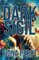 Dark Sigil B0DSKCCN88 Book Cover