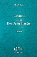 César(s) suivi de Don Juan PLanète: Théâtre (Littératures) (French Edition) B083JVZVS6 Book Cover