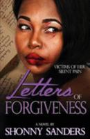 Letters of Forgiveness: Victims of Her Silent Pain 1544679491 Book Cover