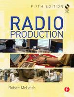 Radio Production: A Manual for Broadcasters, Fourth Edition 0240519728 Book Cover