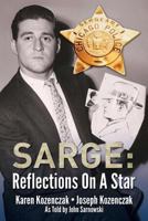 Sarge: Reflections On A Star (Chicago Crime Chronicles ) 146996290X Book Cover