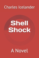 Shell Shock: A Novel 1738183017 Book Cover