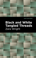 Black and White Tangled Threads 1513283065 Book Cover