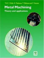Metal Machining: Theory and Applications 034069159X Book Cover