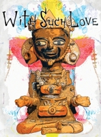 With Such Love 1735283533 Book Cover