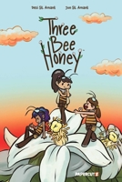 Three Bee Honey Vol. 1 1545833478 Book Cover