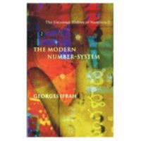 The Universal History of Numbers II: The Modern Number System 1860467911 Book Cover