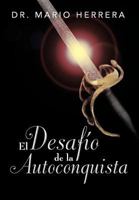 El Desafio de La Autoconquista 1463336640 Book Cover