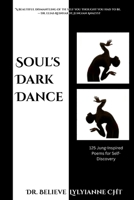Soul's Dark Dance: Enlightening Verses on Hidden Depths and Inner Light B0HCPJ2J1F Book Cover