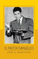 El pastor evangélico 1506520987 Book Cover