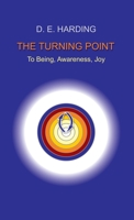 The Turning Point: to Being, Awareness, Joy 1914316290 Book Cover