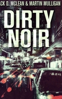 Dirty Noir 4824103312 Book Cover