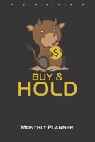 buy and hold Monthly Planner: Monthly Calendar (Daily planner with notes) for Capitalists and investors 1659673313 Book Cover