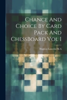 Chance And Choice By Card Pack And ChessBoard Vol I 1021512559 Book Cover