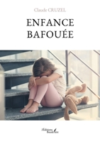 Enfance bafouée B0DFTD22LZ Book Cover