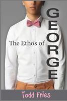 The Ethos of George 1387616463 Book Cover