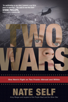 Two Wars: One Hero's Fight on Two Fronts--Abroad and Within 1414320108 Book Cover