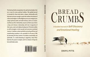 BREAD CRUMBS: A GUIDED JOURNAL OF SELF DISCOVERY AND EMOTIONAL HEALING 0578285827 Book Cover