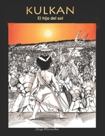 KULKAN: El hijo del sol 1795784482 Book Cover