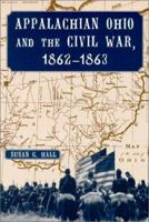 Appalachian Ohio and the Civil War, 1862-1863 0786437383 Book Cover