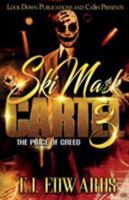Ski Mask Cartel 3: The Price of Greed 1724215167 Book Cover