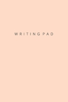 Writing Pad: Ruled Notebook. 6x9, Composition Notebook, 122 pages, Cute Minimalist Plain, Journal Diary, Peachy Softcover (Unique Writing Journals) 1694348946 Book Cover