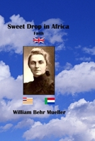 Sweet Drop in Africa: Faith 1438289073 Book Cover