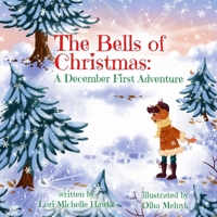 The Bells of Christmas: A December First Adventure 1958217417 Book Cover