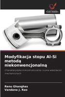 Modyfikacja stopu Al-Si metoda niekonwencjonalna (Polish Edition) 6208639662 Book Cover