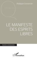 Le manifeste des esprits libres (Questions Contemporaines) (French Edition) 2343117527 Book Cover