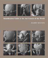 Identification Guide to the Ant Genera of the World 0674442806 Book Cover