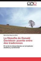 La Filosofia de Donald Davidson- Puente Entre DOS Tradiciones 3844349448 Book Cover